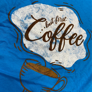 But First Coffee - Vibrant Blue Short Sleeve T-Shirt