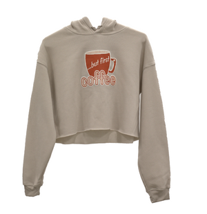 But First Coffee - Cropped "Latte" Sweatshirt