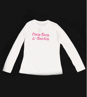 Classy Sassy &... Long Sleeve White T-Shirt