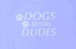 Dogs Before Dudes Crewneck Sweatshirt