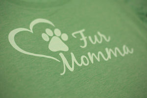 Fur Momma Green Ladies Cut Short Sleeve T-Shirt