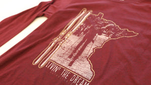 Livin' The Dream MN Cross Country Skiing - Long Sleeve T-Shirt - Burgandy